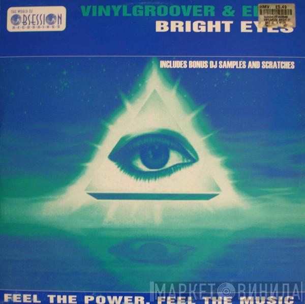 & Vinylgroover  DJ Edy C  - Bright Eyes / Happy 2 B Hardcore