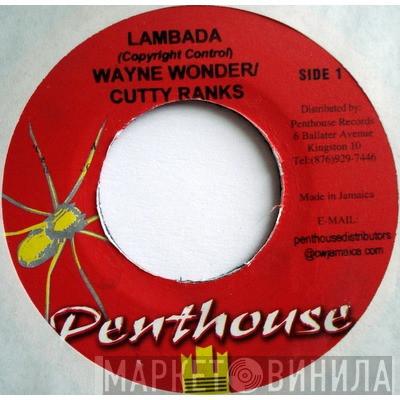 & Wayne Wonder  Cutty Ranks  - Lambada