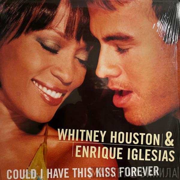 & Whitney Houston  Enrique Iglesias  - Could I Have This Kiss Forever