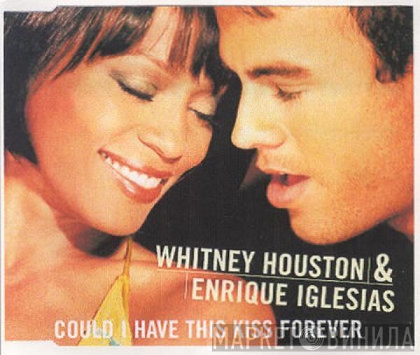 & Whitney Houston  Enrique Iglesias  - Could I Have This Kiss Forever