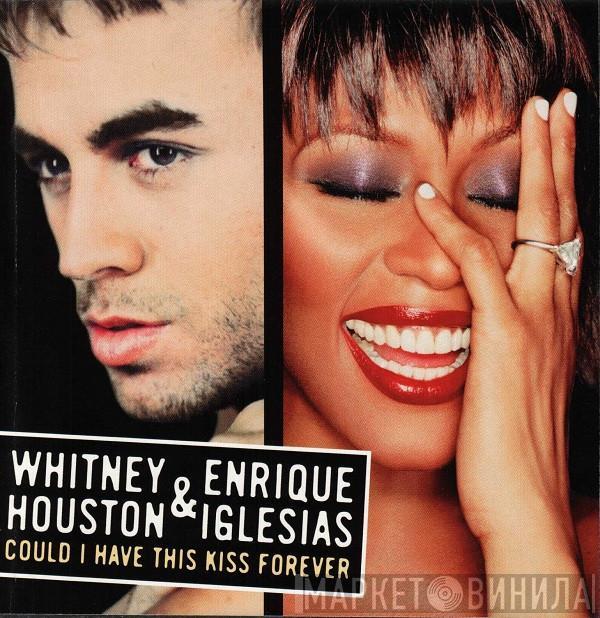 & Whitney Houston  Enrique Iglesias  - Could I Have This Kiss Forever