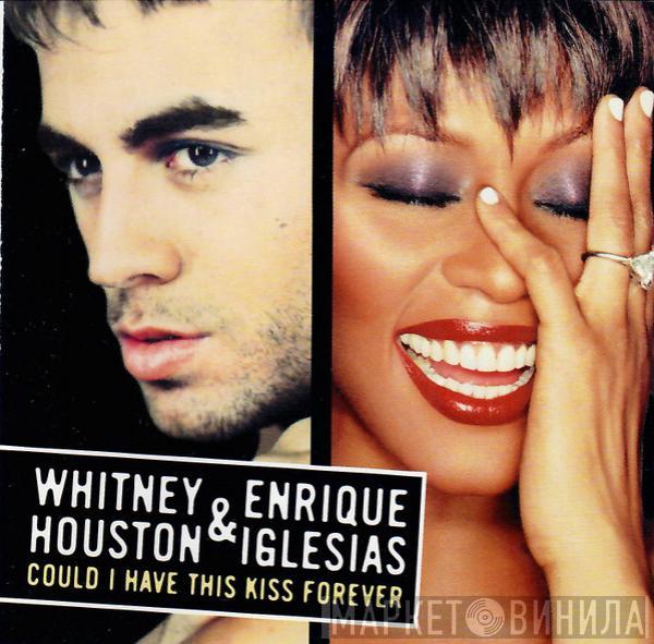 & Whitney Houston  Enrique Iglesias  - Could I Have This Kiss Forever