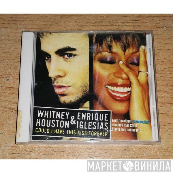 & Whitney Houston  Enrique Iglesias  - Could I Have This Kiss Forever