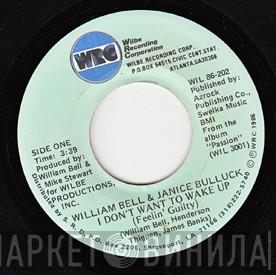 & William Bell  Janice Bullock  - I Don't Want To Wake Up (Feelin' Guilty) /  Whatever You Want (You Got It)