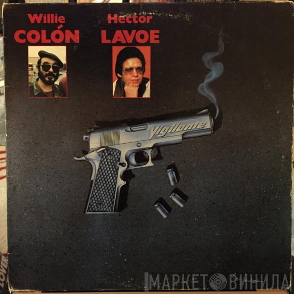 & Willie Colón  Hector Lavoe  - Vigilante