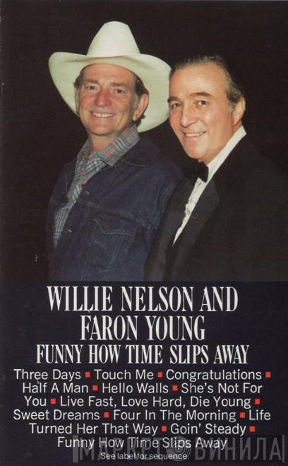 & Willie Nelson  Faron Young  - Funny How Time Slips Away