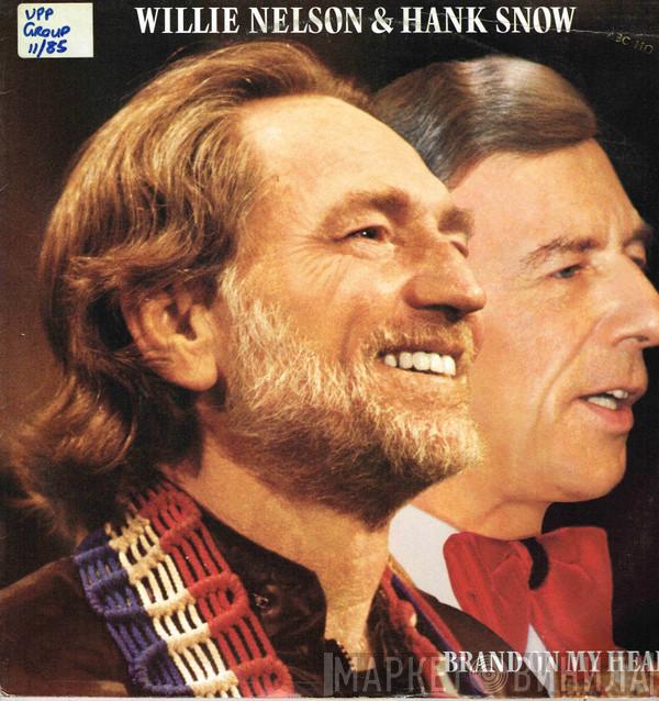 & Willie Nelson  Hank Snow  - Brand On My Heart