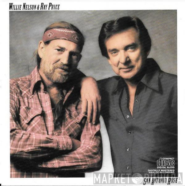 & Willie Nelson  Ray Price  - San Antonio Rose