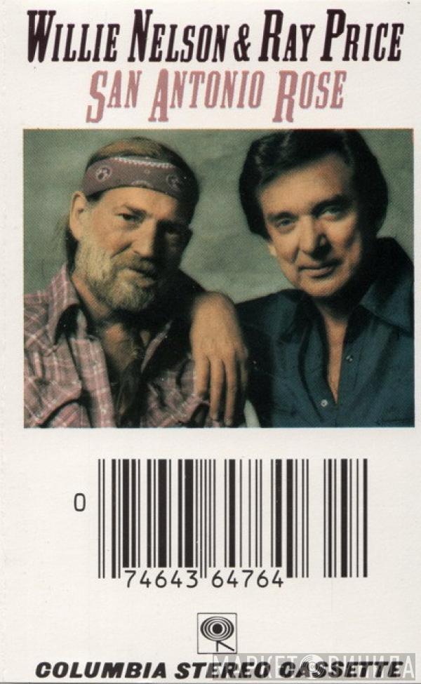 & Willie Nelson  Ray Price  - San Antonio Rose