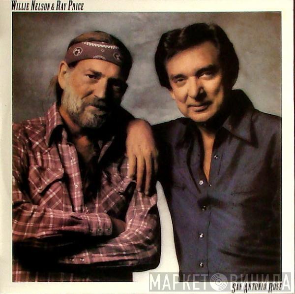 & Willie Nelson  Ray Price  - San Antonio Rose
