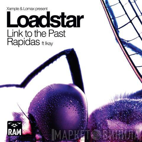 & Xample present Lomax   Loadstar  - Link To The Past / Rapidas