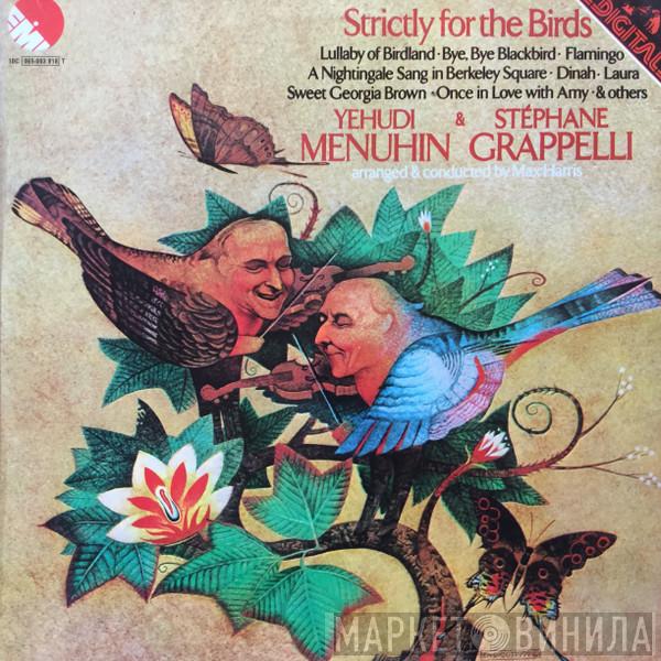 & Yehudi Menuhin Arranged And Conducted By Stéphane Grappelli  Max Harris  - Strictly For The Birds