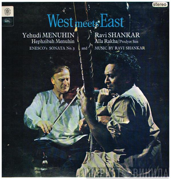 & Yehudi Menuhin  Ravi Shankar  - West Meets East