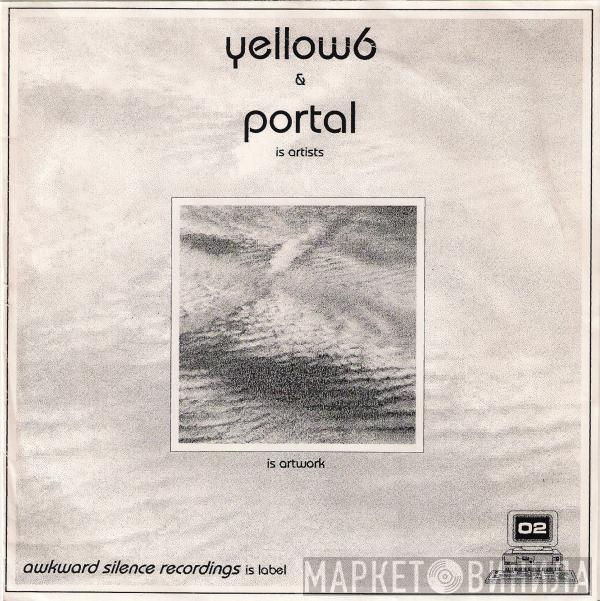 & Yellow6  Portal  - Series 1 / Series 1 (Reworked)
