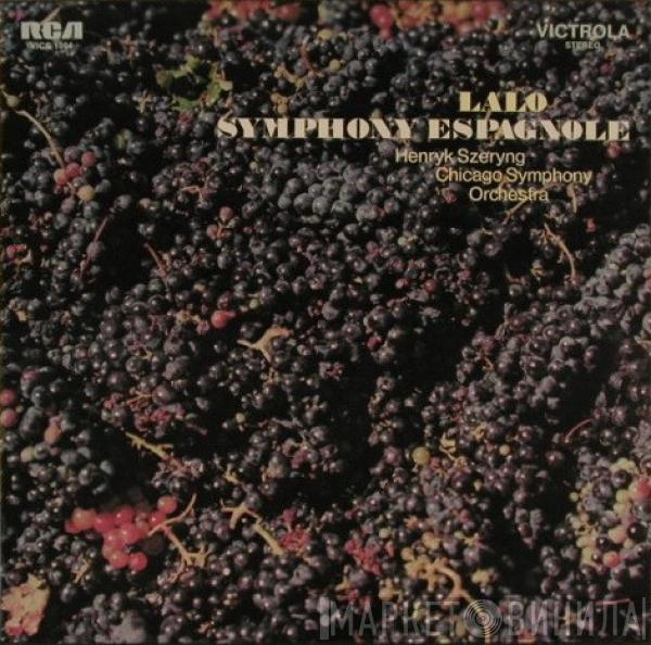 , Édouard Lalo , Henryk Szeryng  The Chicago Symphony Orchestra  - Symphony Espagnole