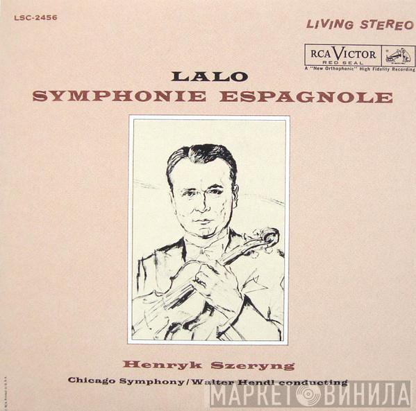 , Édouard Lalo , Henryk Szeryng , The Chicago Symphony Orchestra  Walter Hendl  - Lalo: Symphonie Espagnole