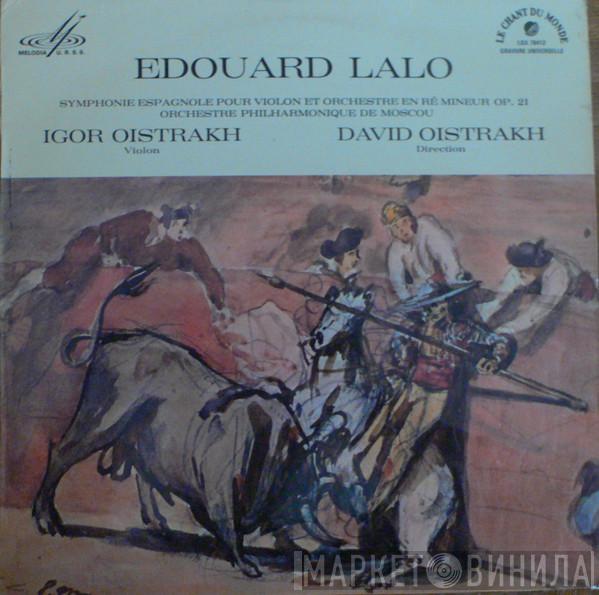 - Édouard Lalo , Moscow Philharmonic Orchestra , Igor Oistrach  David Oistrach  - Symphonie Espagnole Pour Violon Et Orchestre En Ré Mineur Op. 21