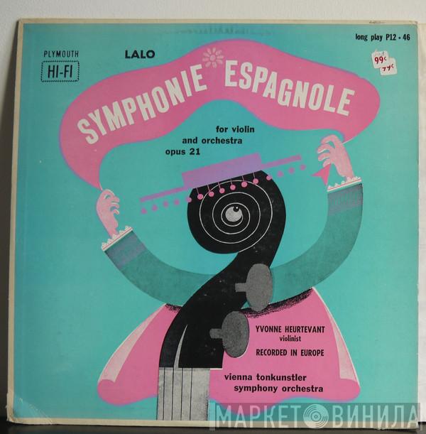 , Édouard Lalo , Yvonne Heurtevant  Tonkünstler Orchestra  - Symphonie Espagnole for Violin and Orchestra, Opus 21
