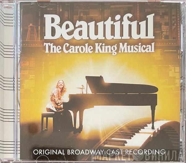 "Beautiful: The Carole King Musical" Original Broadway Cast - Beautiful: The Carole King Musical (Original Broadway Cast Recording)