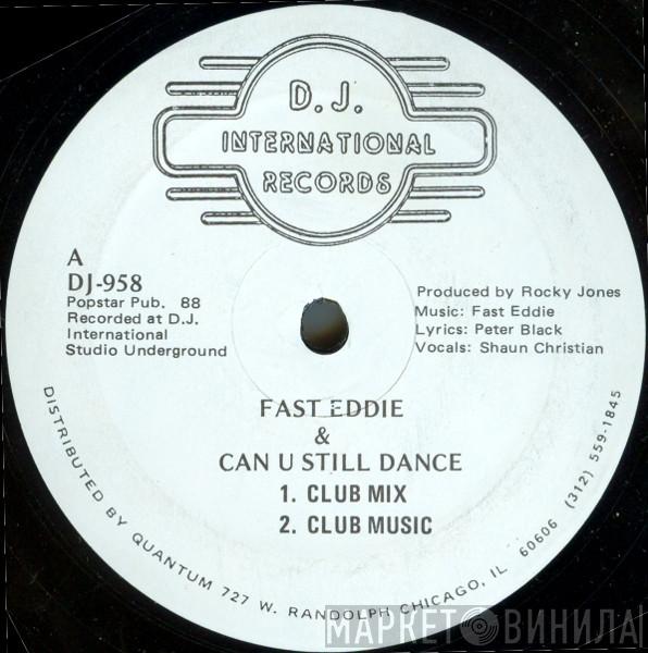 "Fast" Eddie Smith - Can U Still Dance