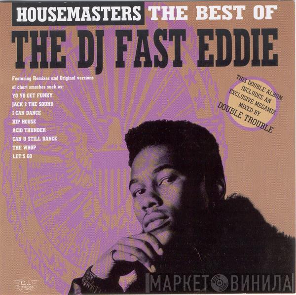  "Fast" Eddie Smith  - Housemasters: The Best Of DJ Fast Eddie