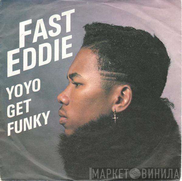  "Fast" Eddie Smith  - Yo Yo Get Funky