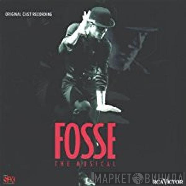 "Fosse" Original Broadway Cast - Fosse - The Musical