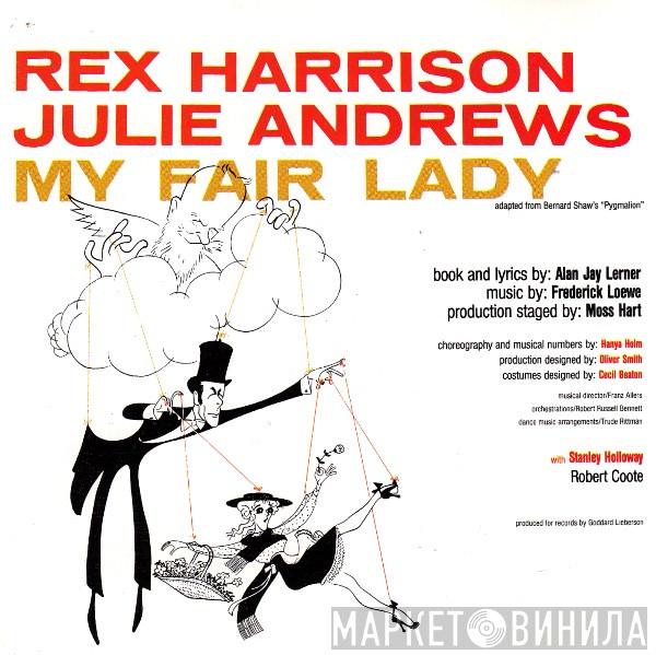 , "My Fair Lady" Original London Cast , Rex Harrison With Julie Andrews Book And Lyrics By Stanley Holloway Music By Alan Jay Lerner  Frederick Loewe  - My Fair Lady