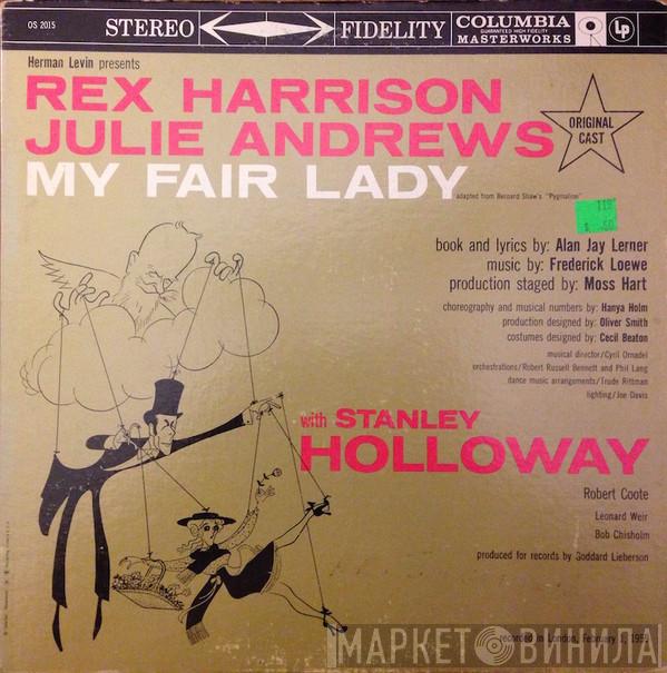 , "My Fair Lady" Original London Cast , Rex Harrison With Julie Andrews Book And Lyrics By Stanley Holloway Music By Alan Jay Lerner  Frederick Loewe  - My Fair Lady