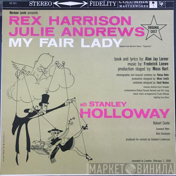 , "My Fair Lady" Original London Cast , Rex Harrison With Julie Andrews Book And Lyrics By Stanley Holloway Music By Alan Jay Lerner  Frederick Loewe  - My Fair Lady