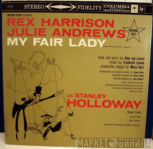 , "My Fair Lady" Original London Cast , Rex Harrison With Julie Andrews Book And Lyrics By Stanley Holloway Music By Alan Jay Lerner  Frederick Loewe  - My Fair Lady