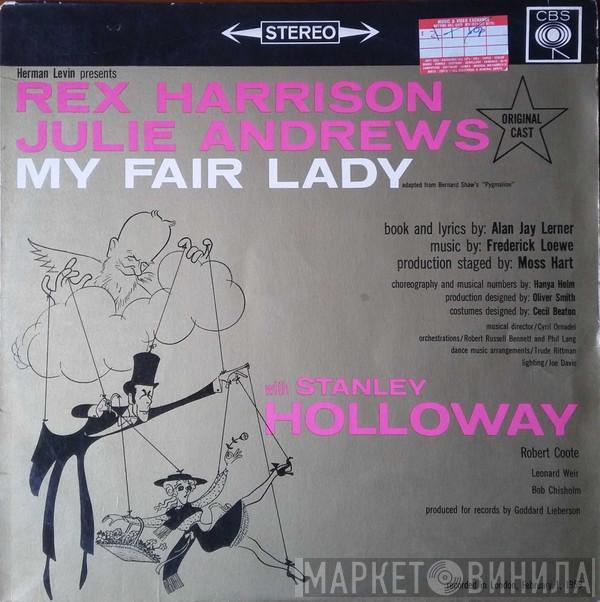 , "My Fair Lady" Original London Cast , Rex Harrison With Julie Andrews Music By Stanley Holloway  Frederick Loewe  - My Fair Lady