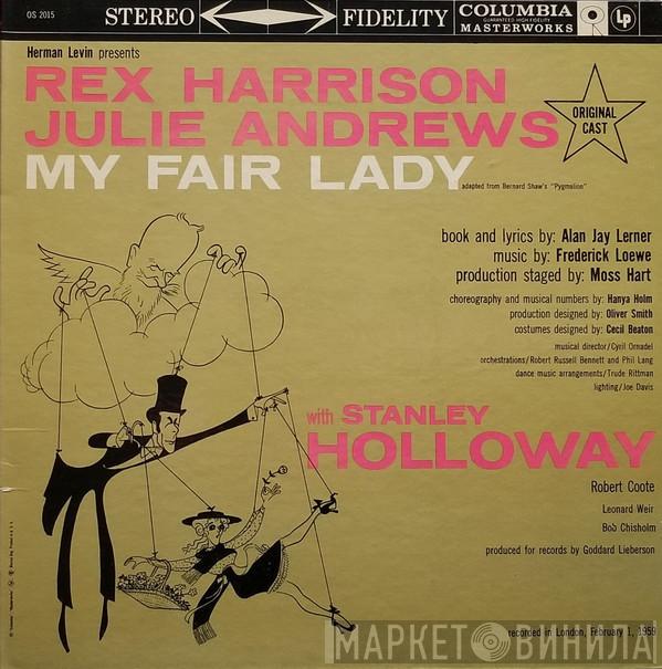 , "My Fair Lady" Original London Cast , Rex Harrison With Julie Andrews , Stanley Holloway , Frederick Loewe  Alan Jay Lerner  - My Fair Lady
