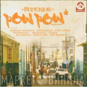 - "Superior" Pow Pow Productions