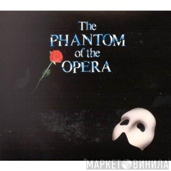  "The Phantom Of The Opera" Original London Cast  - The Phantom Of The Opera