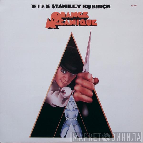  - "Un Film De Stanley Kubrick" Orange Mecanique
