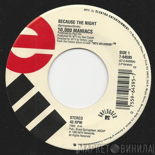  10,000 Maniacs  - Because The Night