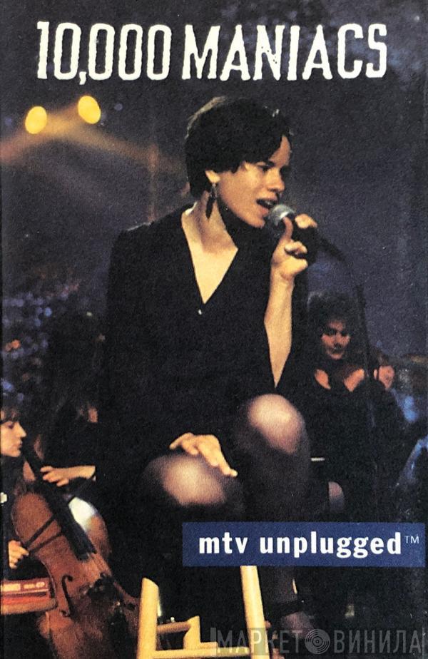  10,000 Maniacs  - MTV Unplugged