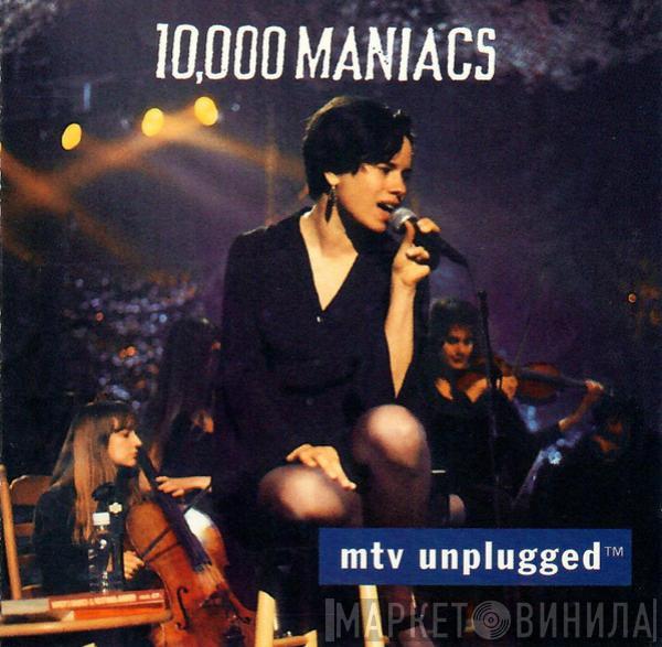  10,000 Maniacs  - MTV Unplugged
