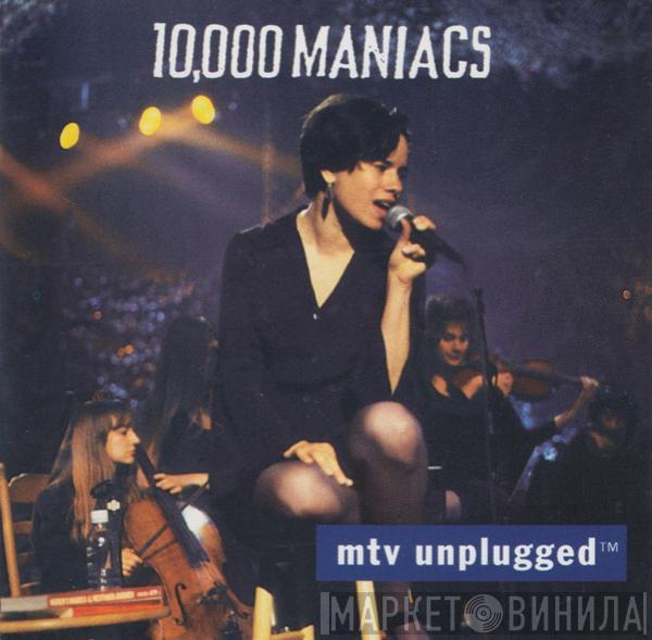  10,000 Maniacs  - MTV Unplugged