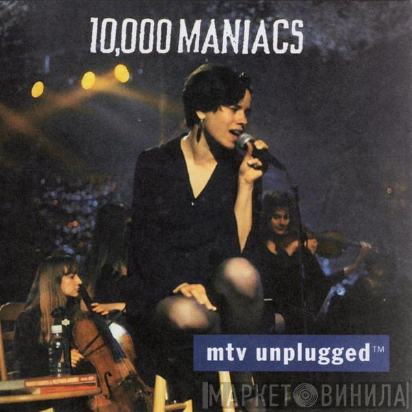  10,000 Maniacs  - MTV Unplugged