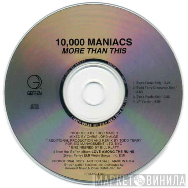  10,000 Maniacs  - More Than This