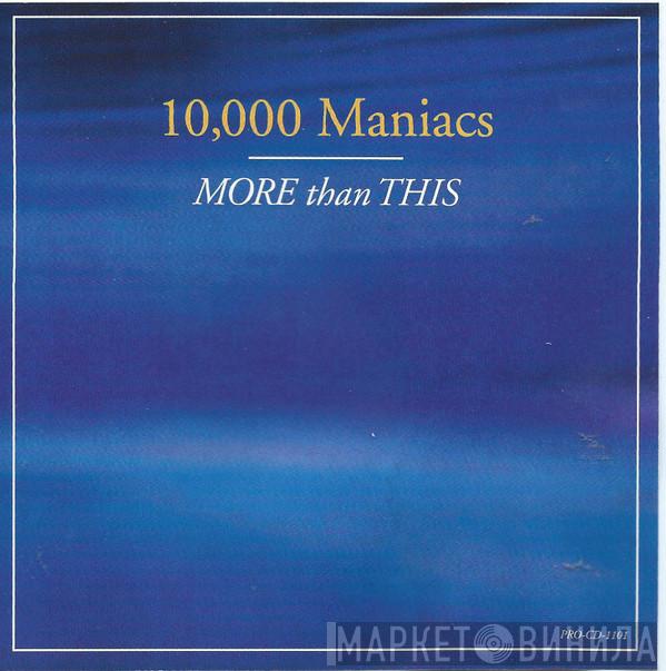 10,000 Maniacs - More Than This