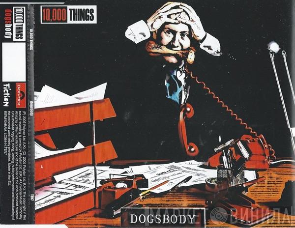 10,000 Things - Dogsbody