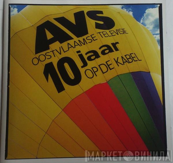  - 10 Jaar AVS Op De Kabel