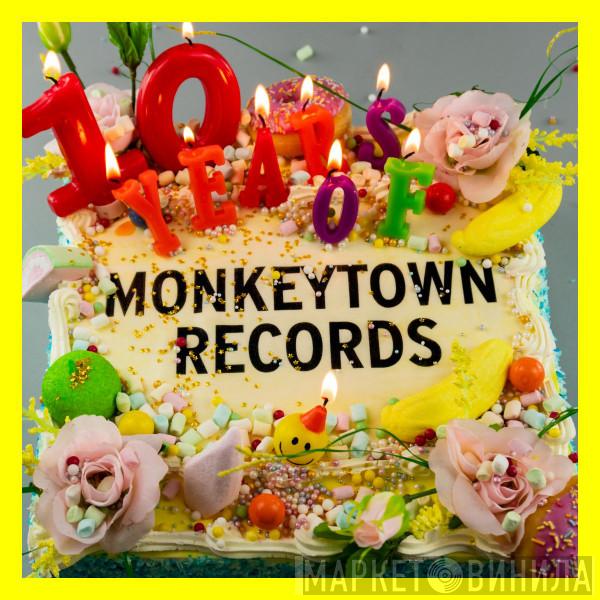  - 10 Years Of Monkeytown Records