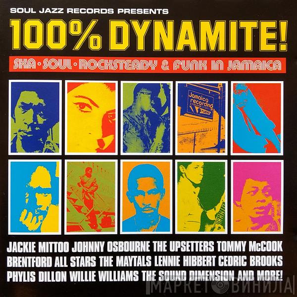  - 100% Dynamite! (Ska · Soul · Rocksteady & Funk In Jamaica)