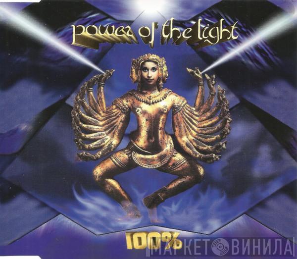  100%  - Power Of The Light