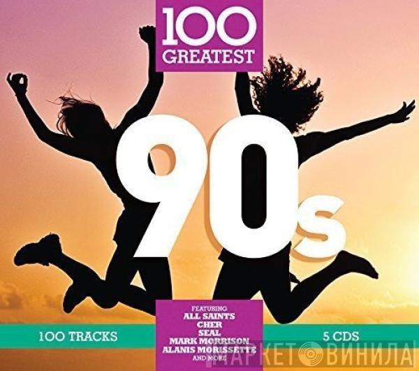  - 100 Greatest 90s