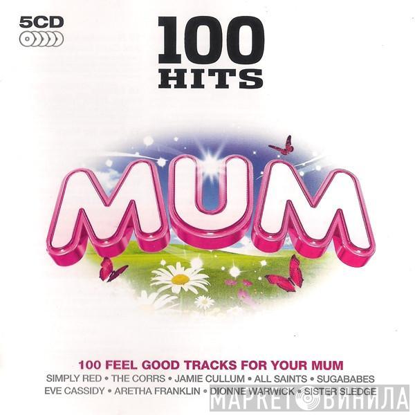  - 100 Hits Mum